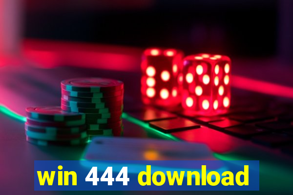 win 444 download